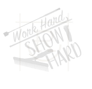 Work Hard Show Hard Preorder Youth & Adult